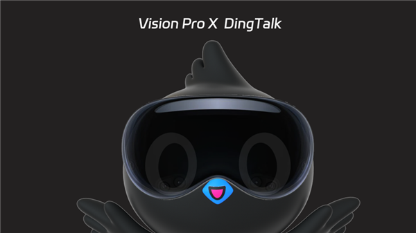 钉钉宣布登陆苹果Vision Pro：支持虚拟人分身、巨幕直播